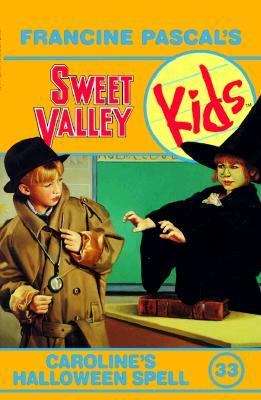 Book cover of Caroline's Halloween Spell (Sweet Valley Kids #33)