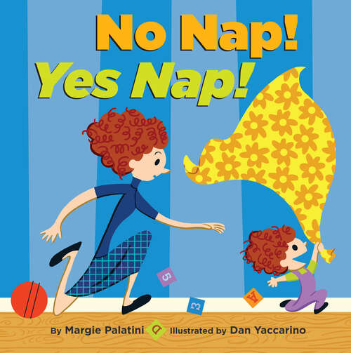 Book cover of No Nap! Yes Nap!