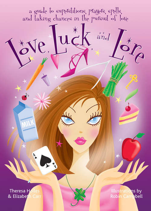 Love Luck and Lore