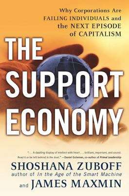 Book cover of The Support Economy: Why Corporations Are Failing Individuals and the Next Episode of Capitalism