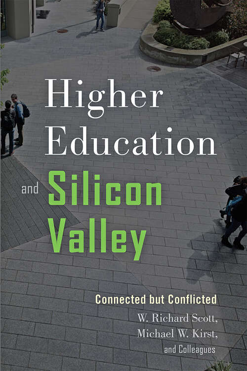 Higher Education and Silicon Valley: Connected but Conflicted