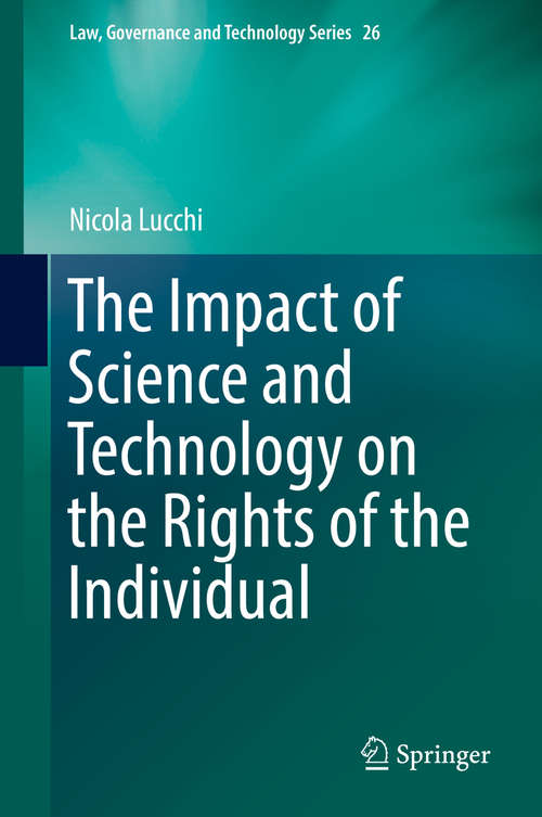 The Impact of Science and Technology on the Rights of the Individual