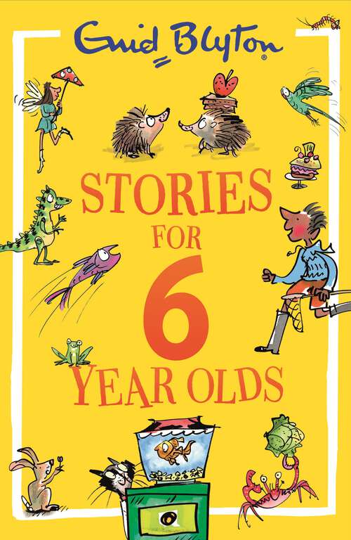 Book cover of Stories for Six-Year-Olds: Best Stories For 6 Year Olds