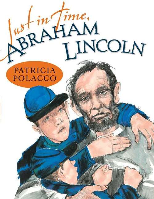 Book cover of Just in Time, Abraham Lincoln