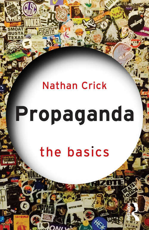 Book cover of Propaganda: The Basics (1) (The Basics)