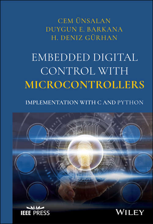 Embedded Digital Control with Microcontrollers: Implementation with C and Python (Wiley - IEEE)