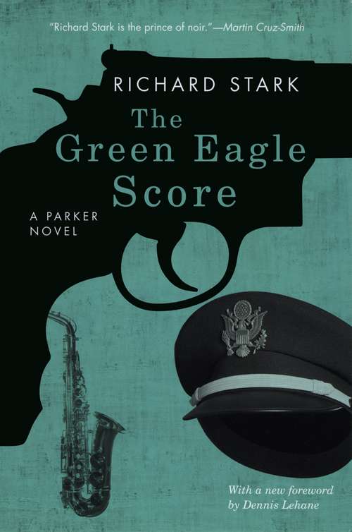 The Green Eagle Score: A Parker Novel