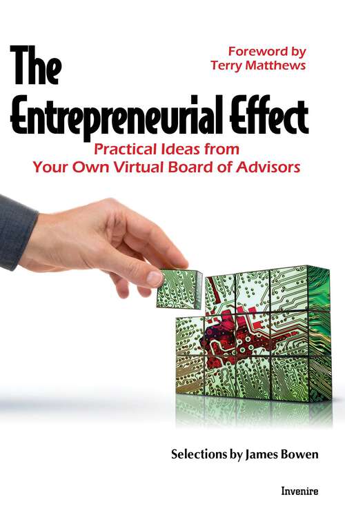 Book cover of The Entrepreneurial Effect: Practical Ideas from Your Own Virtual Board of Advisors