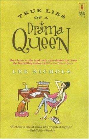 Book cover of True Lies of a Drama Queen (Elle Medina, Book #2)
