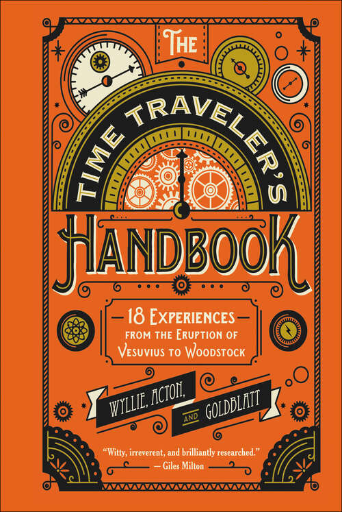 Book cover of The Time Traveler's Handbook: 19 Experiences from the Eruption of Vesuvius to Woodstock