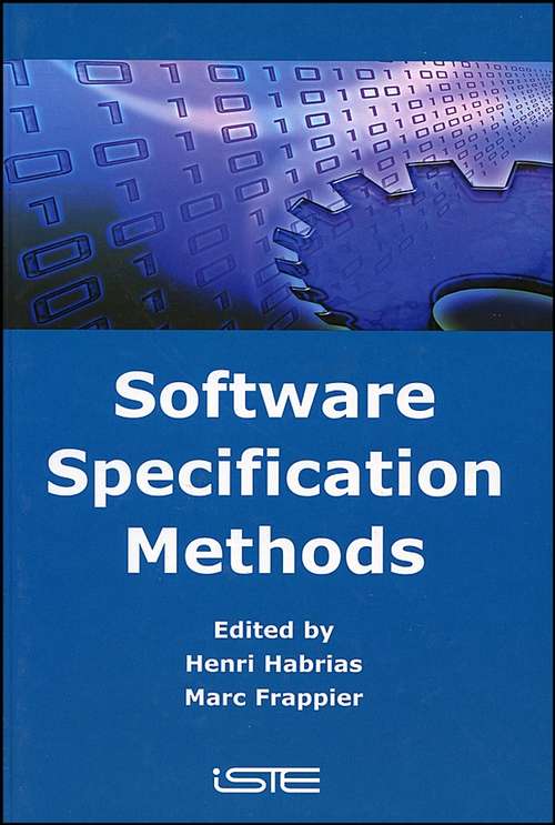 Book cover of Software Specification Methods: An Overview Using A Case Study (2) (Formal Approaches To Computing And Information Technology (facit) Ser.)