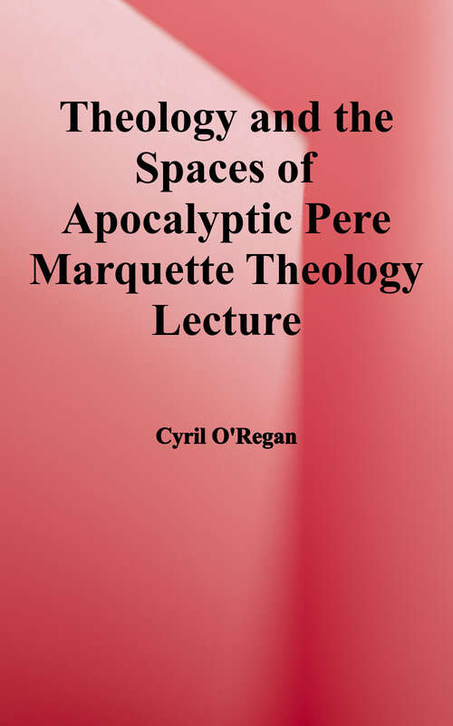 Book cover of Theology and the Spaces of Apocalyptic