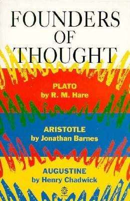 Founders of Thought: Plato,  Aristotle,  Augustine