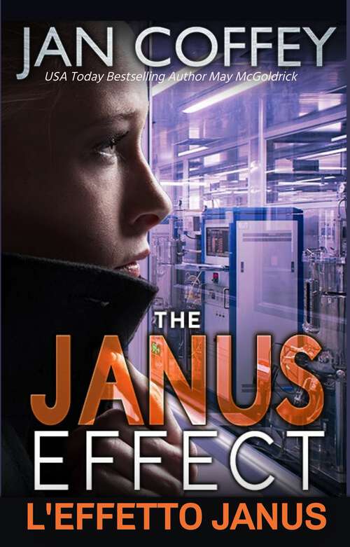 Book cover of L'effetto Janus: Il mondo sta morendo di ora in ora—e l'unica persona che può fermarlo è quella che hanno rinchiuso.