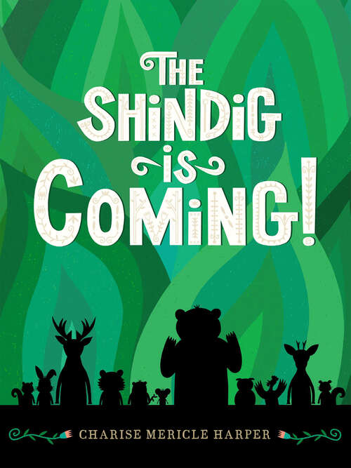 Book cover of The Shindig Is Coming!
