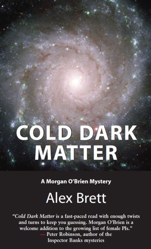 Book cover of Cold Dark Matter: A Morgan O'Brien Mystery