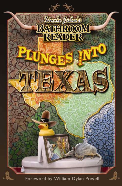 Book cover of Uncle John's Bathroom Reader Plunges into Texas