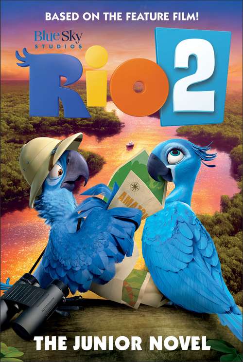 Book cover of Rio 2: The Junior Novel