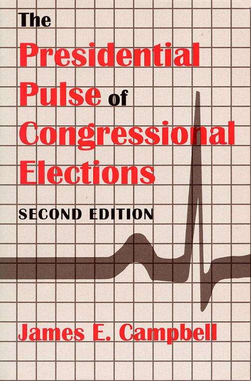 Book cover of The Presidential Pulse of Congressional Elections, Second Edition