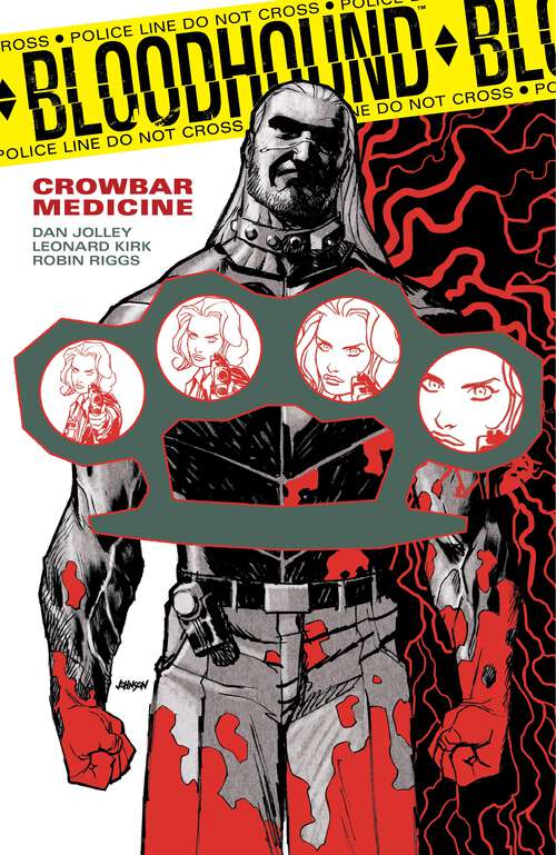 Book cover of Bloodhound Volume 2: Crowbar Medicine (Bloodhound)