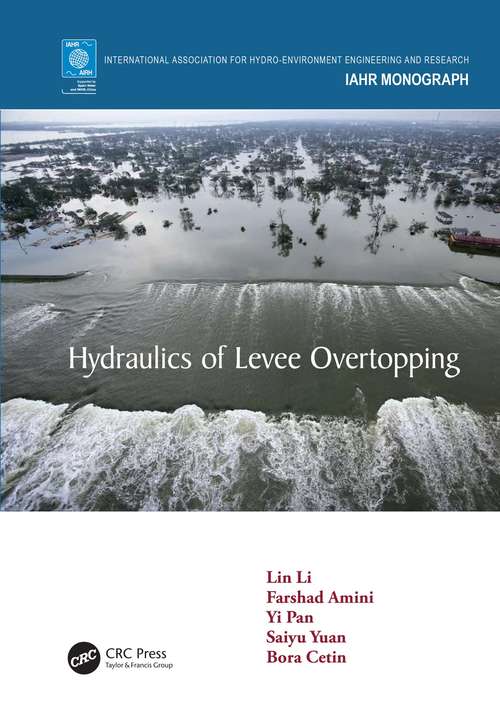 Hydraulics of Levee Overtopping (IAHR Monographs)