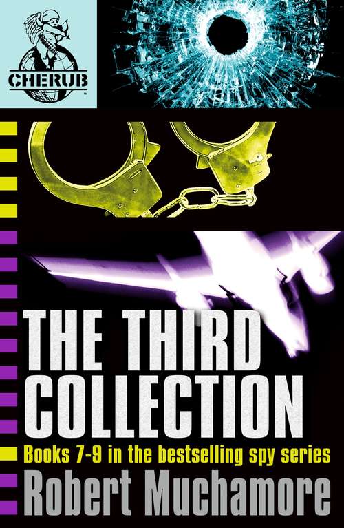 Book cover of CHERUB The Third Collection: Books 7-9 in the bestselling spy series