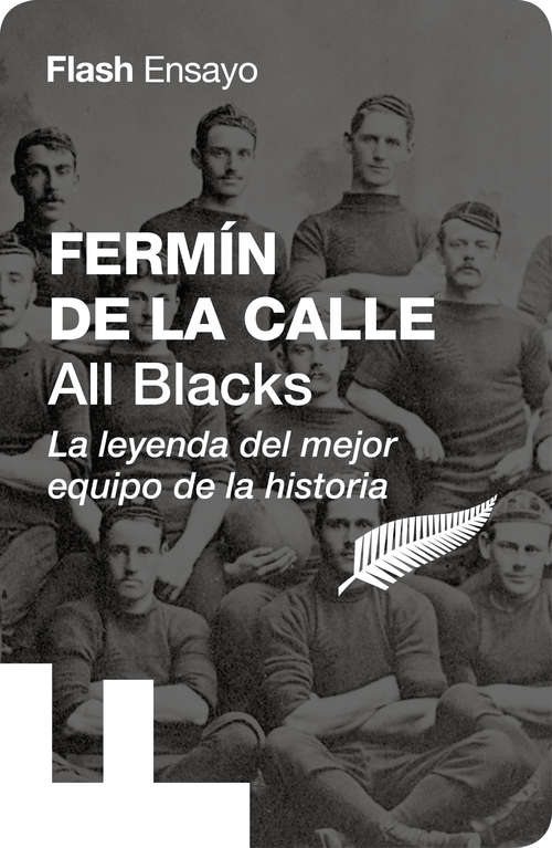 Book cover of All Blacks (Flash Ensayo): La leyenda del mejor equipo de la historia