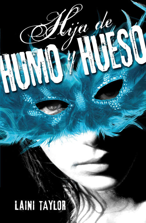 Book cover of Hija de humo y hueso (Hija de humo y hueso: Volumen 1)