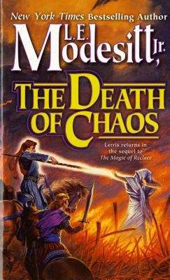 The Death of Chaos (Recluce #5)