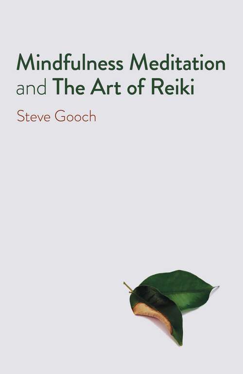 Book cover of Mindfulness Meditation and The Art of Reiki: The Road to Liberation