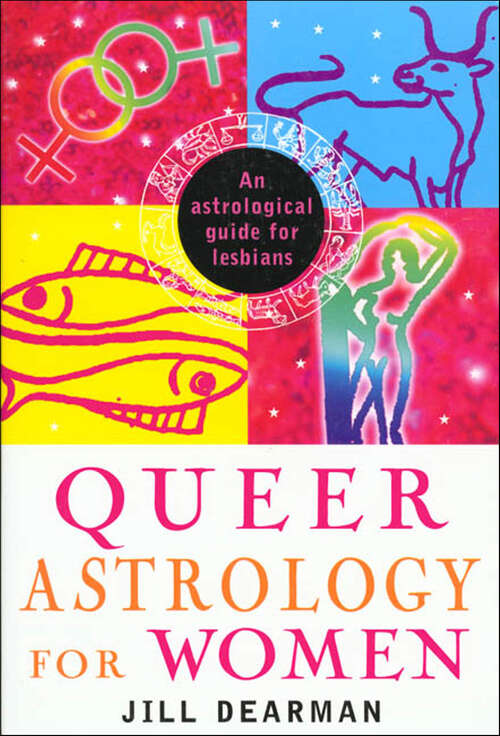 Book cover of Queer Astrology for Women: An Astrological Guide for Lesbians