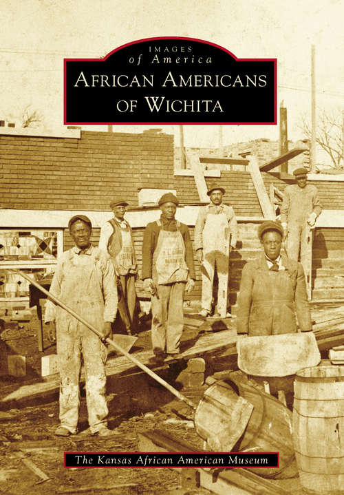 Book cover of African Americans of Wichita