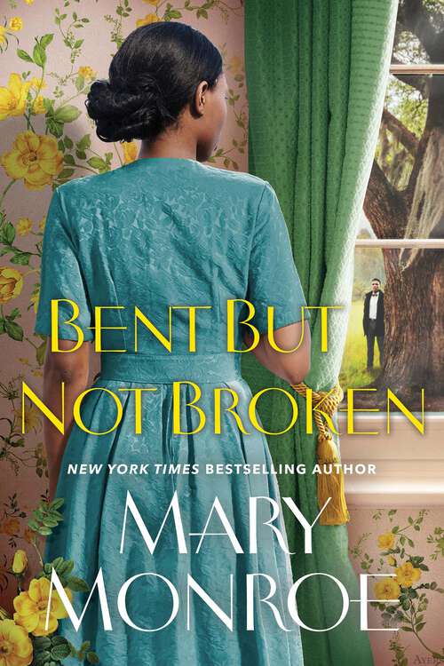 Book cover of Bent but Not Broken (A Lexington, Alabama Novel)