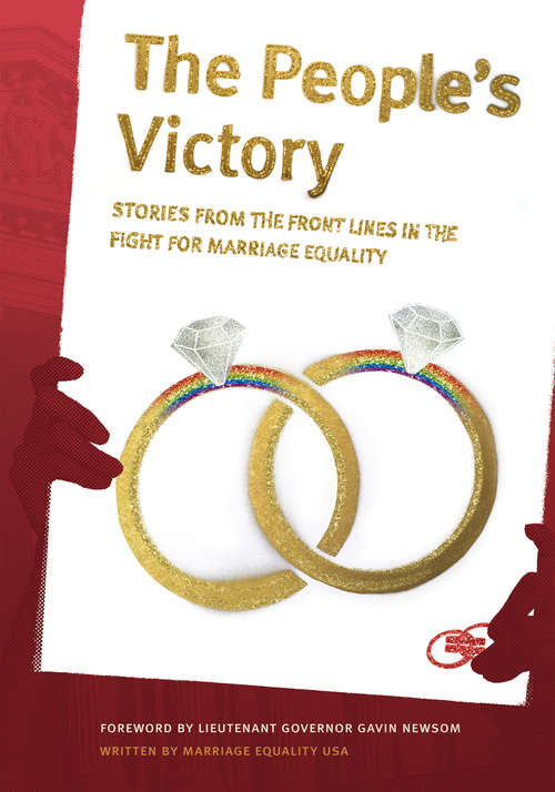 The People's Victory: Stories from the Front Lines in the Fight for Marriage Equality
