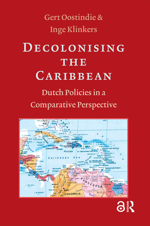 Book cover of Decolonising the Caribbean: Dutch Policies in a Comparative Perspective (1)