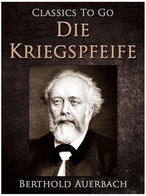 Book cover of Die Kriegspfeife (Classics To Go)