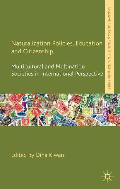 Book cover of Naturalization Policies, Education and Citizenship