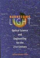 Book cover of Harnessing Light: Optical Science and Engineering for the 21st Century