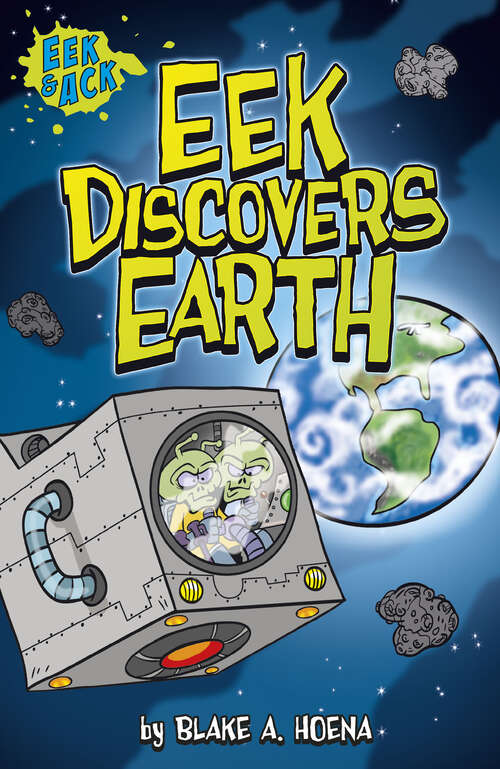 Book cover of Eek Discovers Earth (Eek And Ack Early Chapter Bks.)