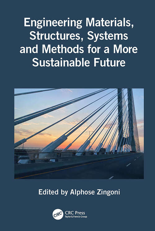 Book cover of Engineering Materials, Structures, Systems and Methods for a More Sustainable Future (1)