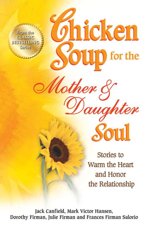 Book cover of Chicken Soup for the Mother & Daughter Soul