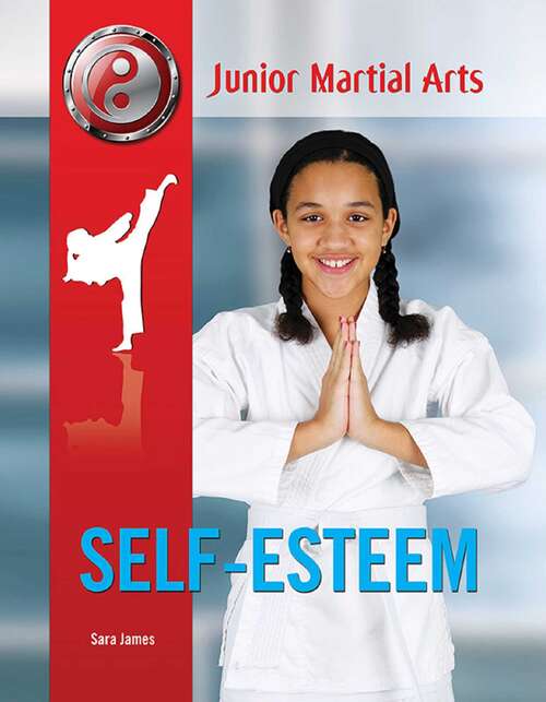 Self-Esteem (Junior Martial Arts #9)