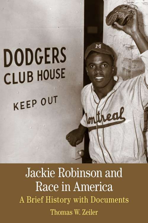 Book cover of Jackie Robinson and Race in America: A Brief History With Documents