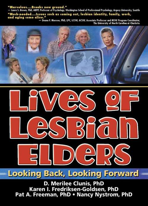 Lives of Lesbian Elders: Looking Back, Looking Forward