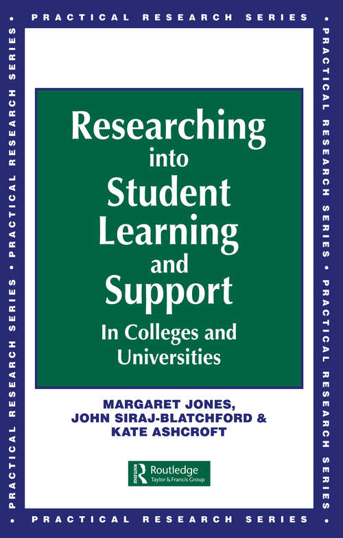 Researching into Student Learning and Support in Colleges and Universities (Practical Research Ser.)
