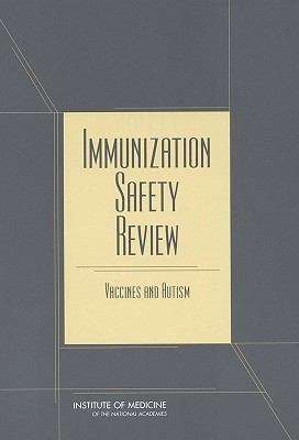 Book cover of Immunization Safety Review: Vaccines And Autism