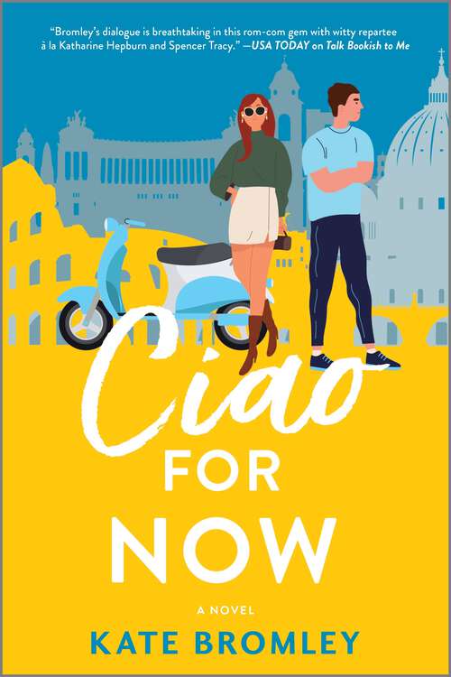 Book cover of Ciao For Now: A Romantic Comedy (Original)