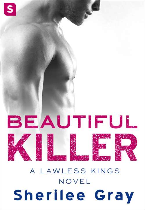 Book cover of Beautiful Killer: A Lawless Kings Romance