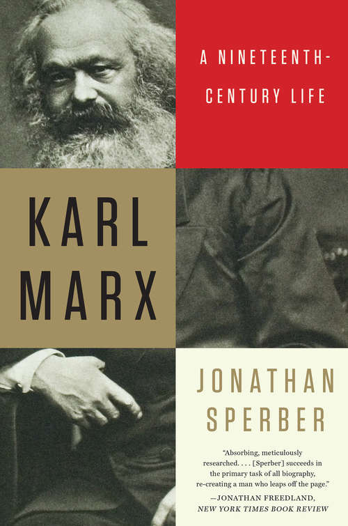 Book cover of Karl Marx: A Nineteenth-Century Life