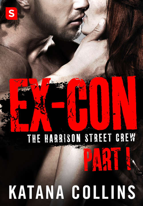 Book cover of Ex-Con: The Harrison Street Crew